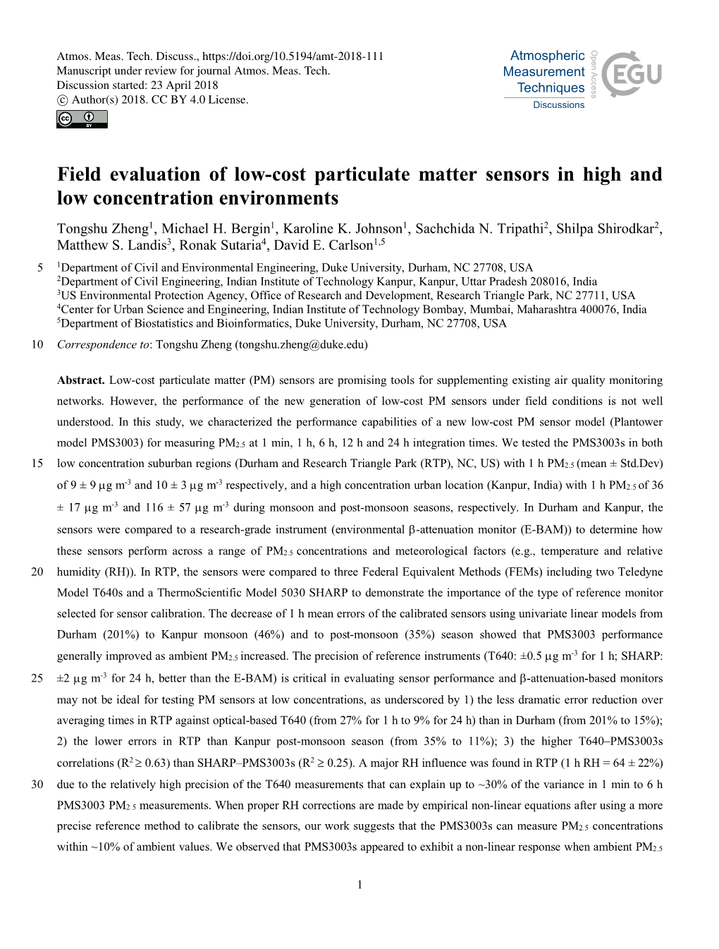 Field Evaluation of Low-Cost Particulate Matter Sensors in High and Low Concentration Environments Tongshu Zheng1, Michael H