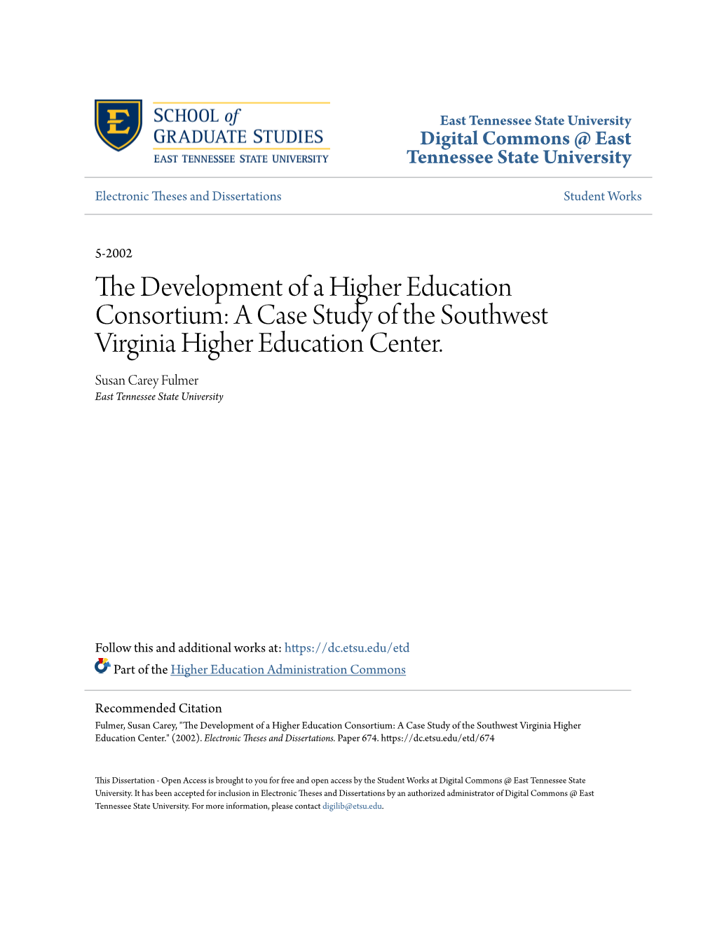 A Case Study of the Southwest Virginia Higher Education Center. Susan Carey Fulmer East Tennessee State University