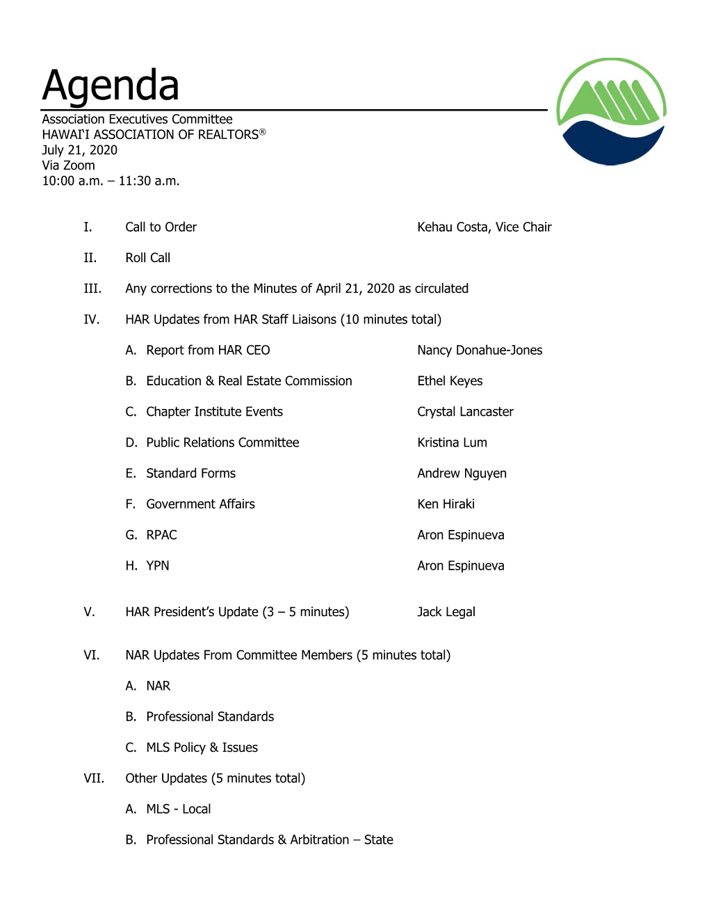 Agenda Association Executives Committee HAWAI‘I ASSOCIATION of REALTORS® July 21, 2020 Via Zoom 10:00 A.M