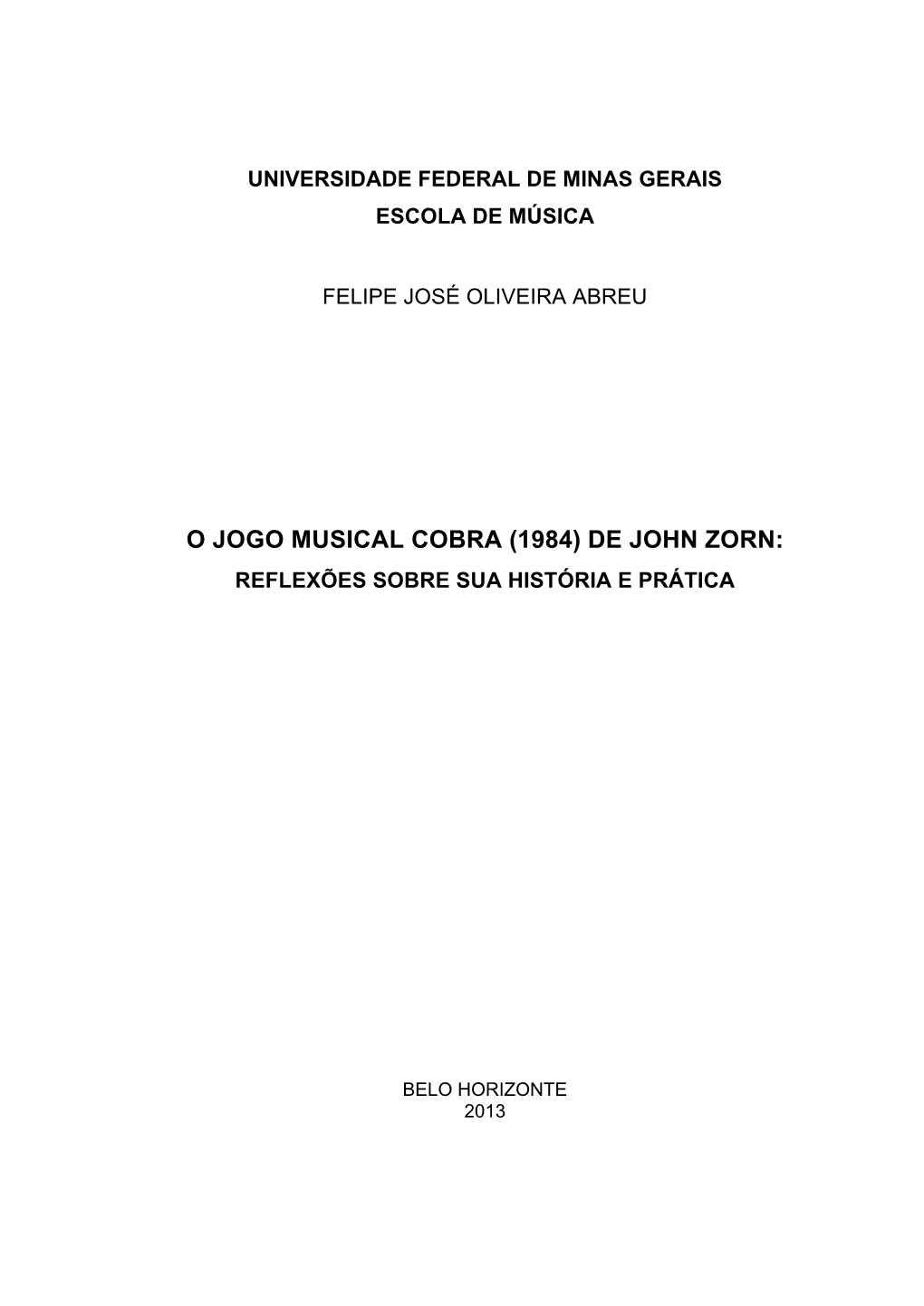 De John Zorn: Reflexões Sobre Sua História E Prática