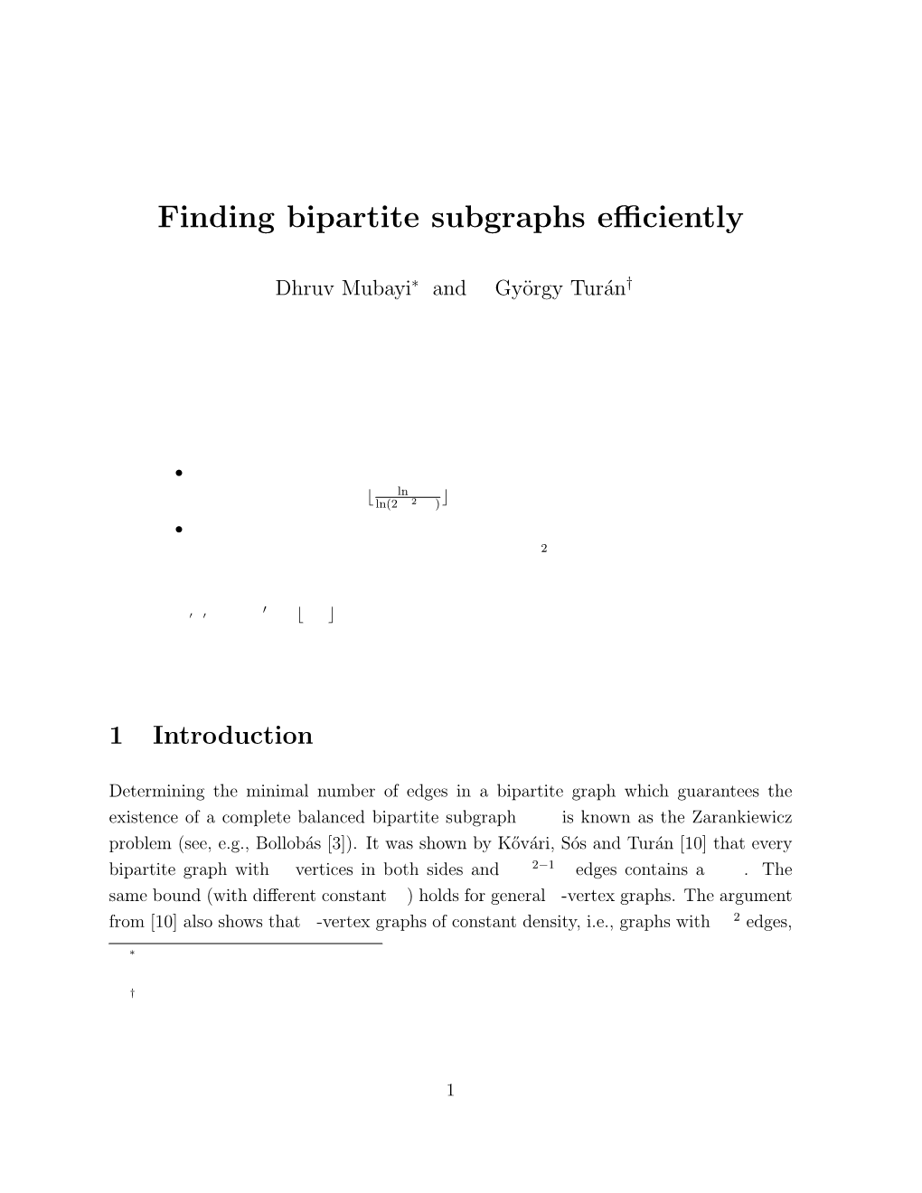 Finding Bipartite Subgraphs Efficiently