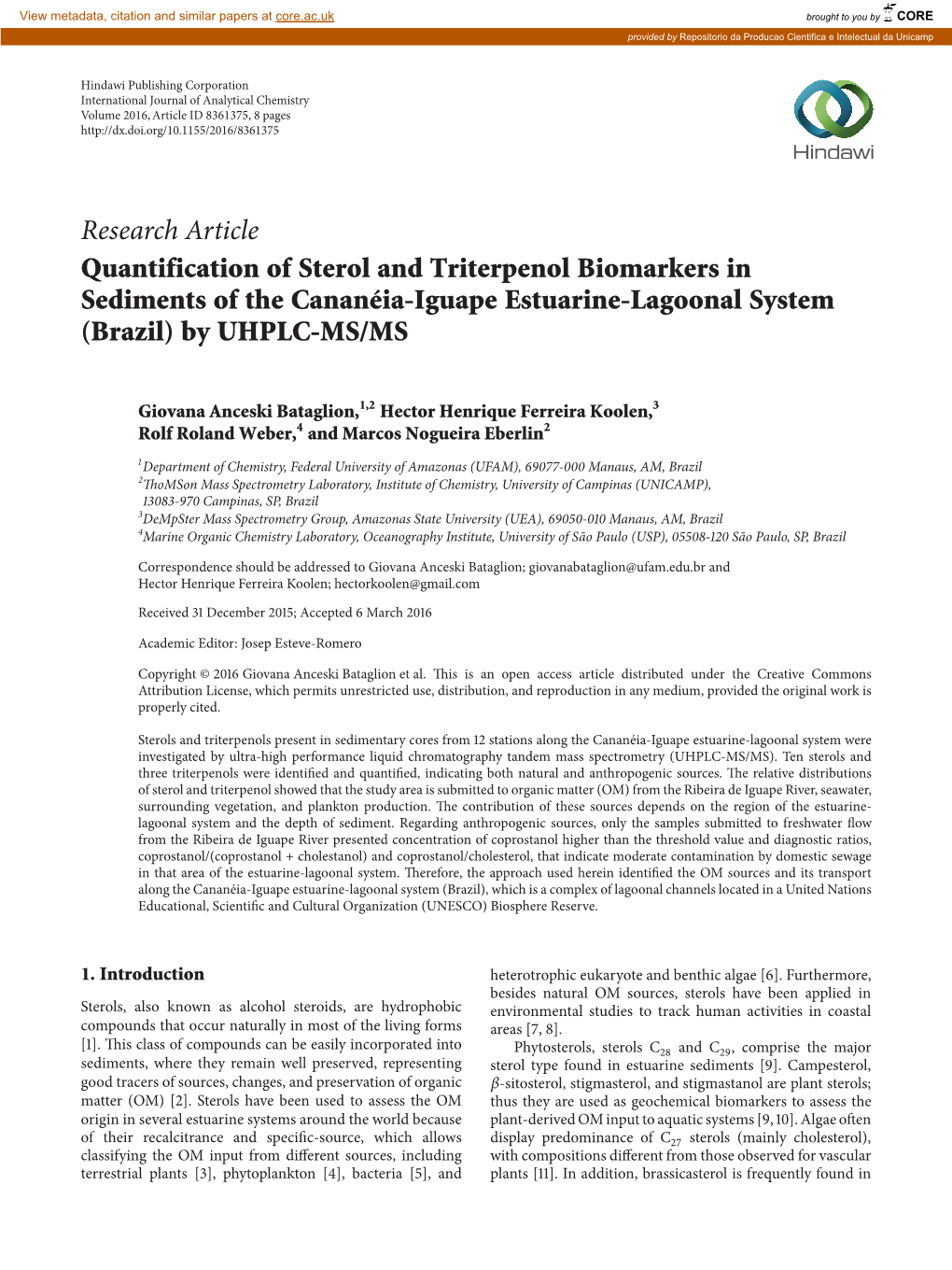 Research Article Quantification of Sterol and Triterpenol Biomarkers in Sediments of the Cananéia-Iguape Estuarine-Lagoonal System (Brazil) by UHPLC-MS/MS