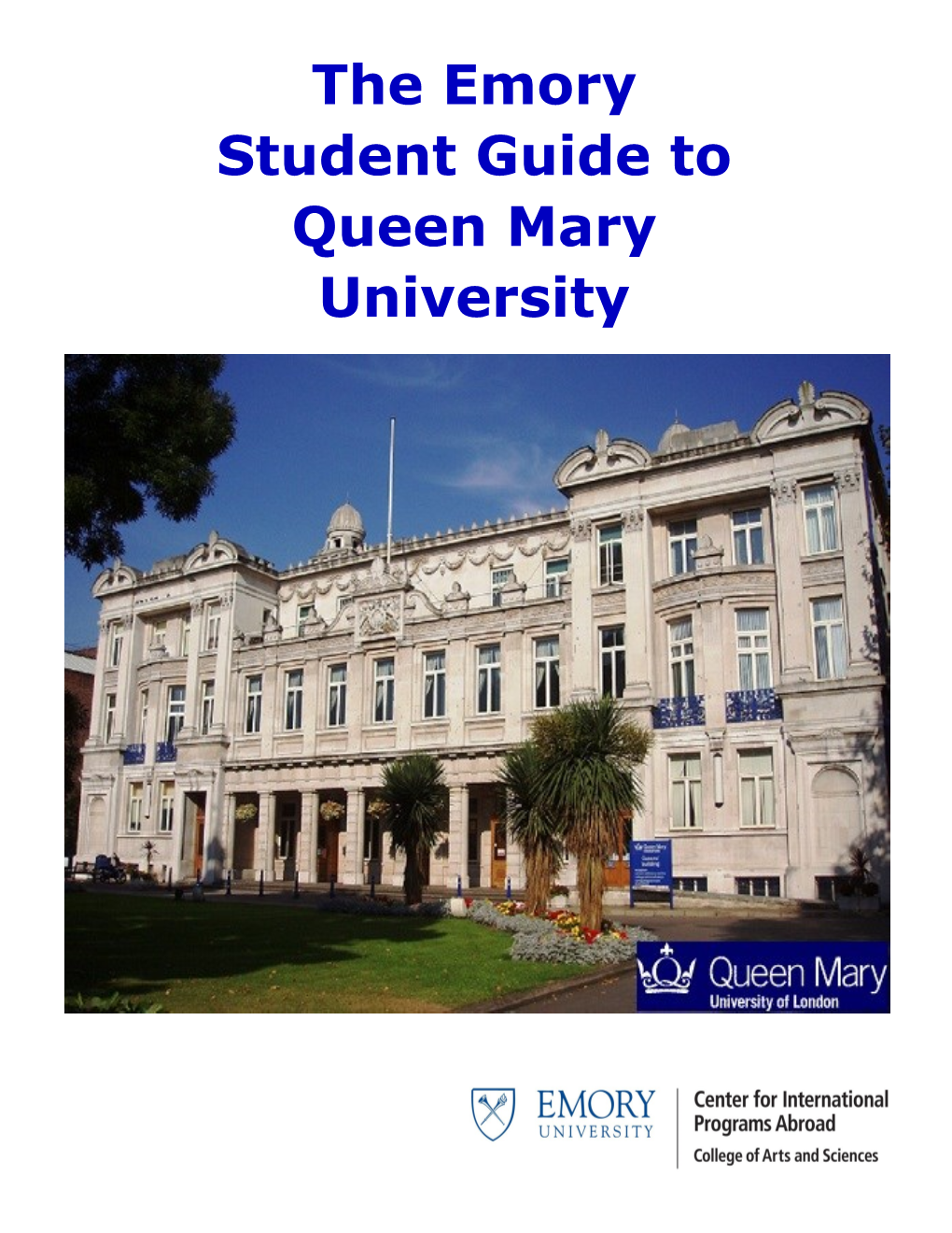 The Emory Student Guide to Queen Mary University Meet the Author
