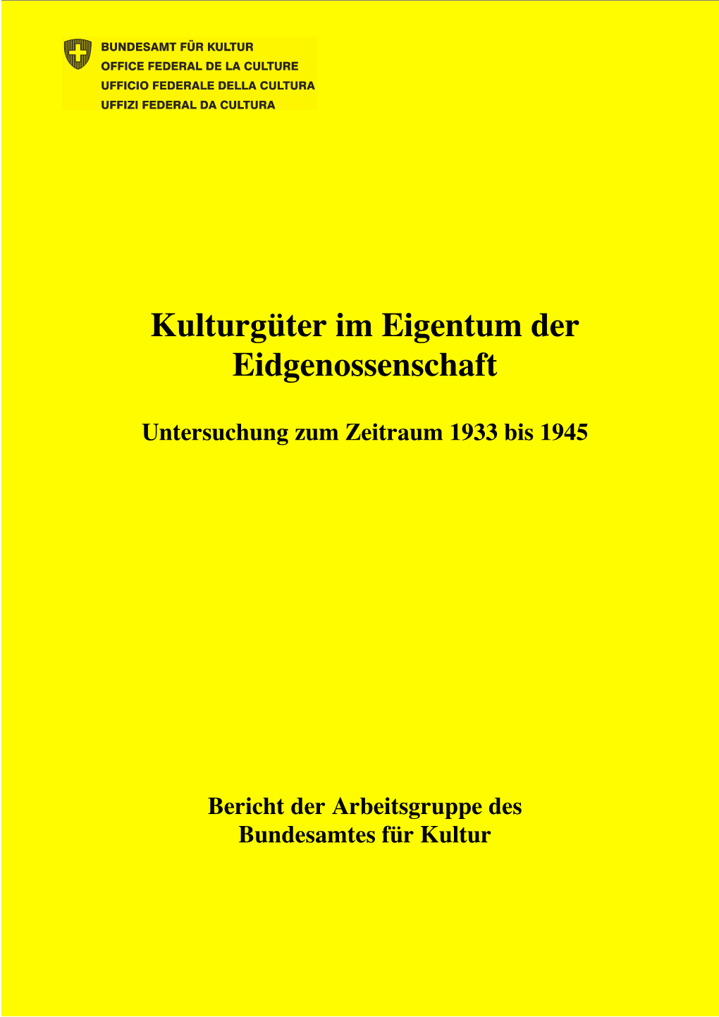 Kulturgüter Im Eigentum Der Eidgenossenschaft