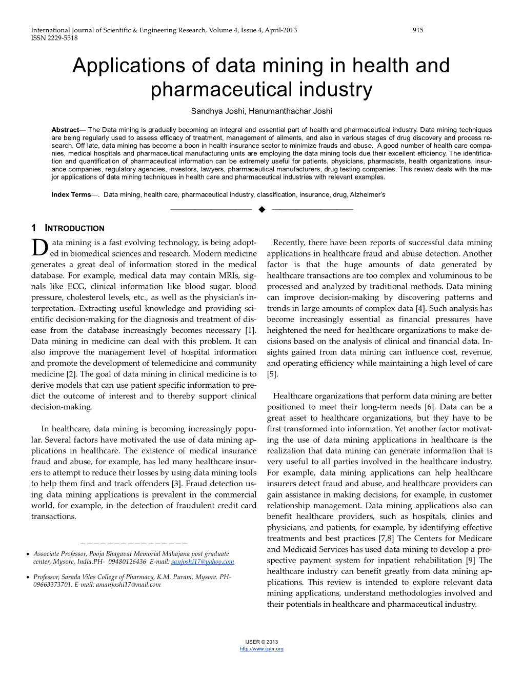 Applications of Data Mining in Health and Pharmaceutical Industry Sandhya Joshi, Hanumanthachar Joshi