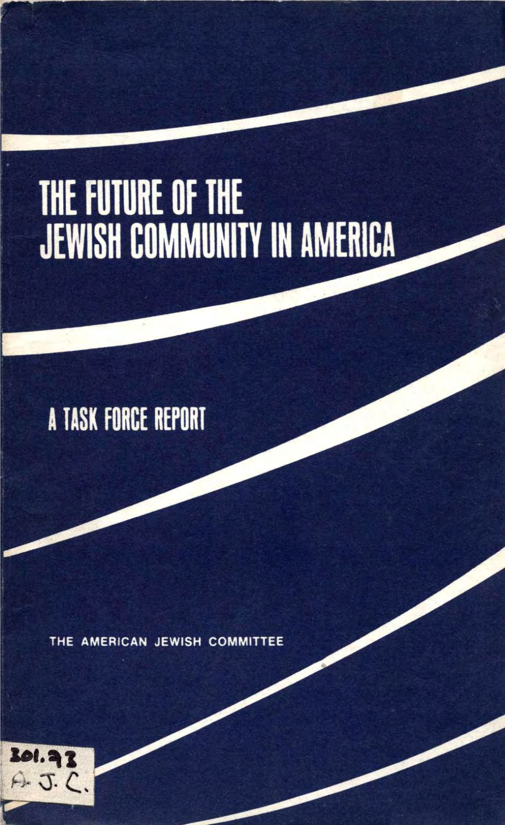 THE FUTURE of the JEWISH COMMUNITY in AMERICA.Pdf