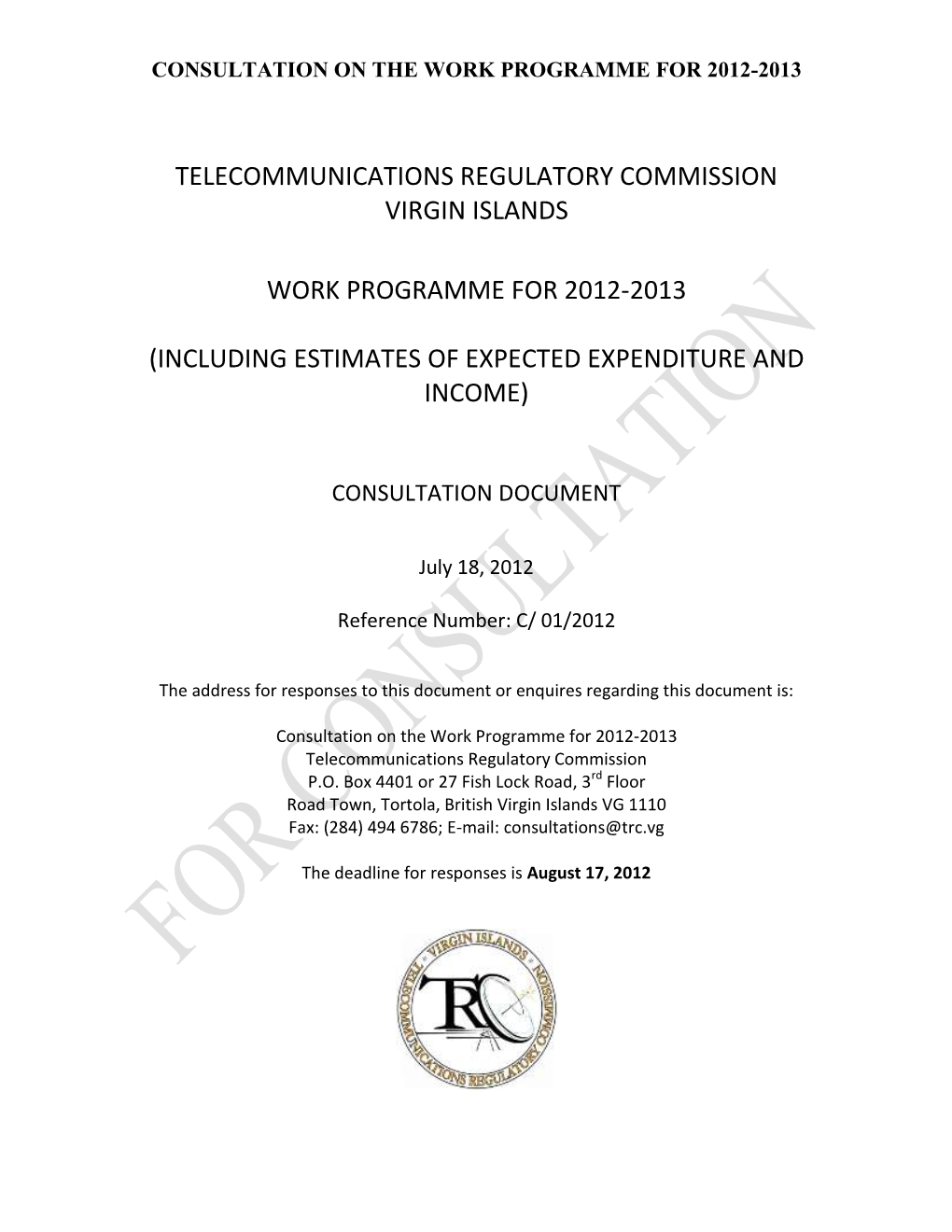 Telecommunications Regulatory Commission Virgin Islands Work Programme for 2012-2013 (Including Estimates of Expected Expenditur