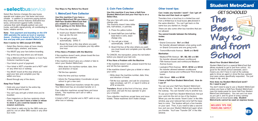 Student Metrocard ® Two Ways to Pay Before You Board 2