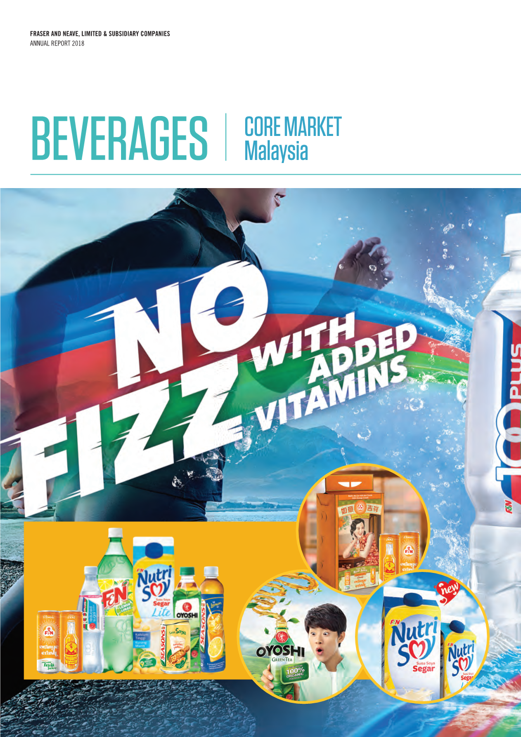 CORE MARKET BEVERAGES Malaysia BUILDING a SUSTAINABLE FUTURE