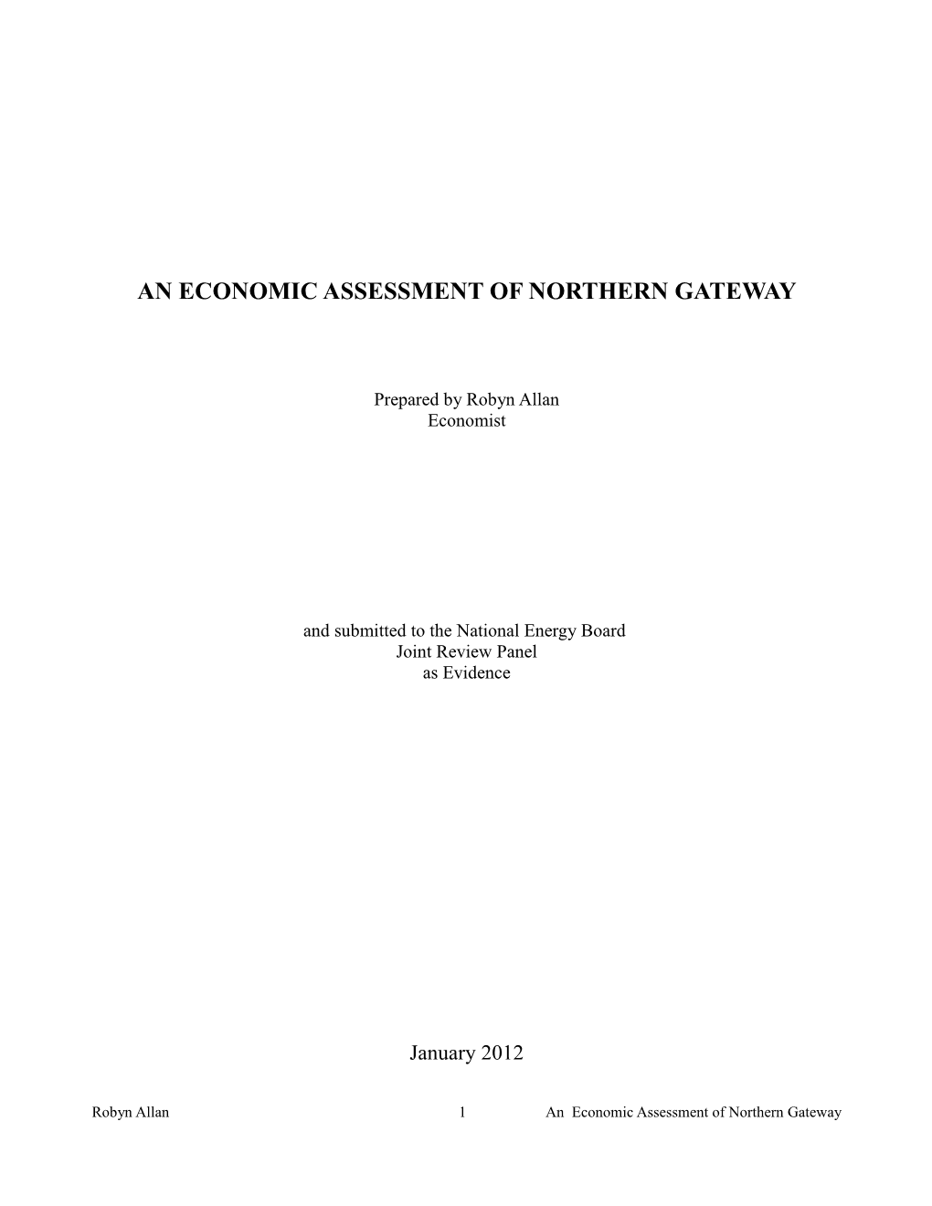 Economic Assessment of Northern Gateway January 31, 2012