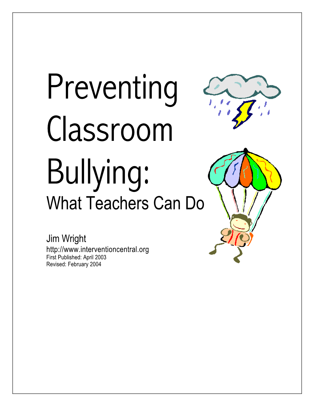 Preventing Classroom Bullying: What Teachers Can Do