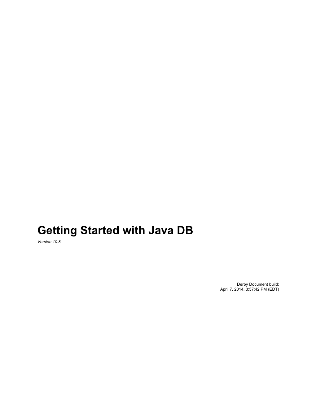 Getting Started with Java DB Version 10.8