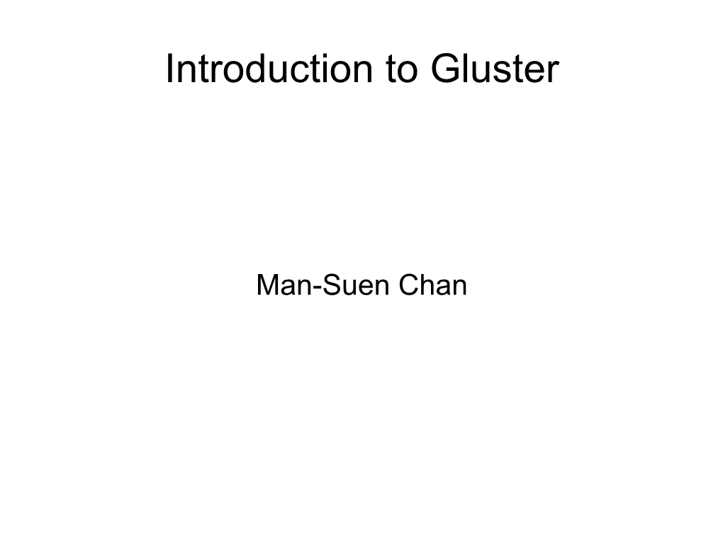 Introduction to Gluster