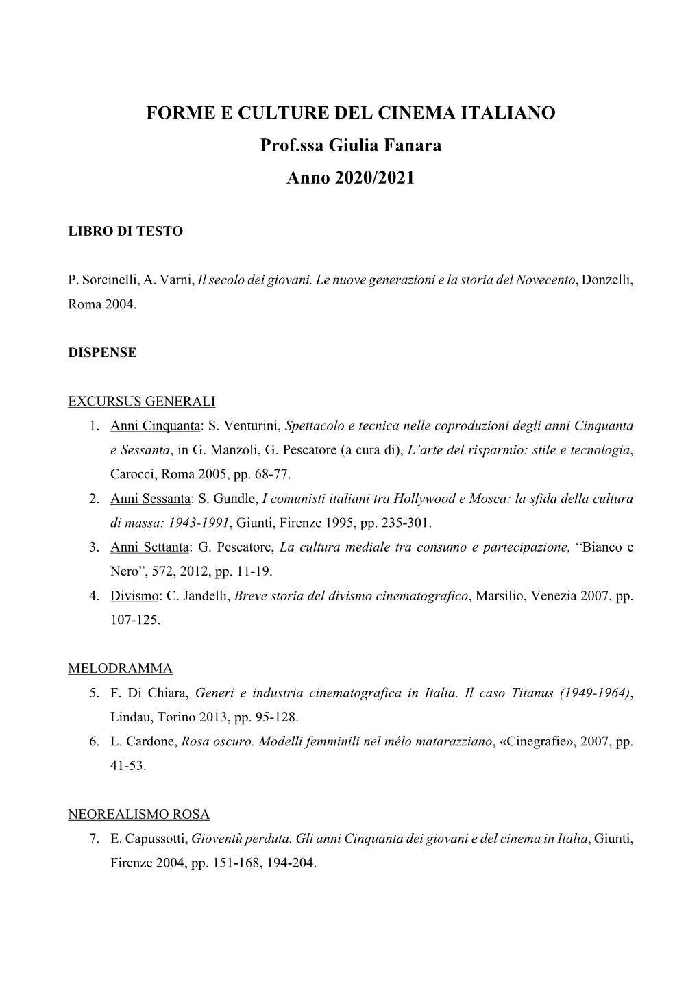 FORME E CULTURE DEL CINEMA ITALIANO Prof.Ssa Giulia Fanara Anno 2020/2021