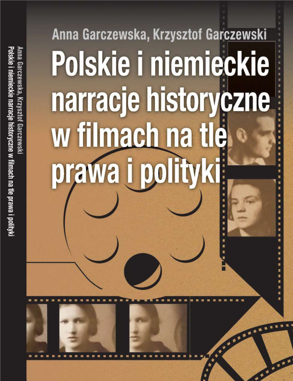 Polskie I Niemieckie Narracje Historyczne W Filmach Na Tle Prawa I Polityki