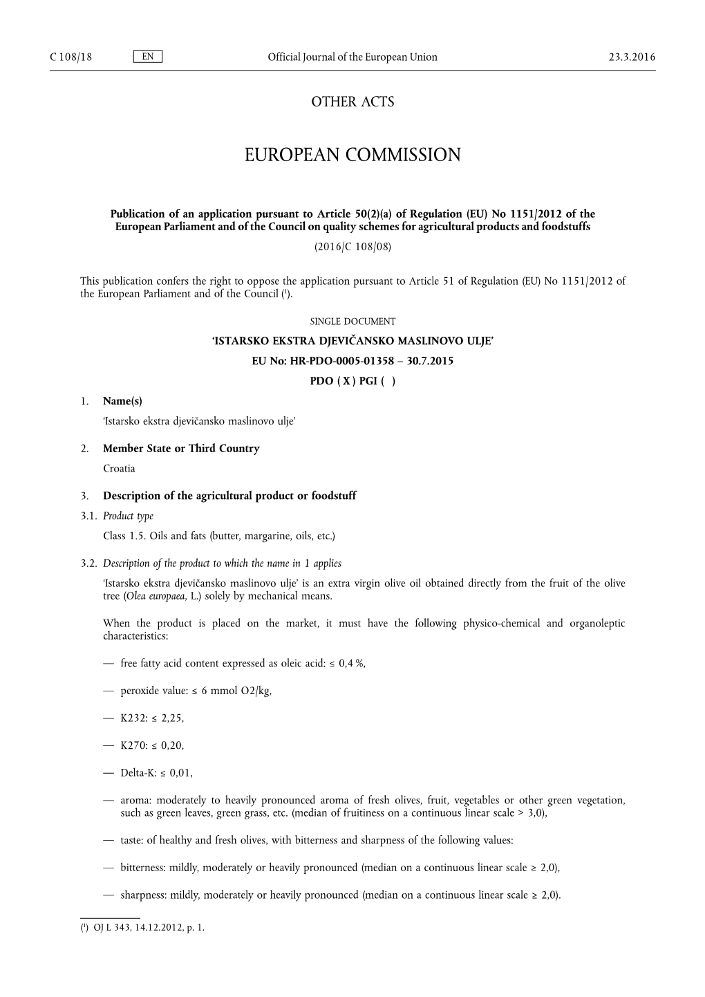 No 1151/2012 of the European Parliament and of the Council on Quality Schemes for Agricultural Products and Foodstuffs (2016/C 108/08)