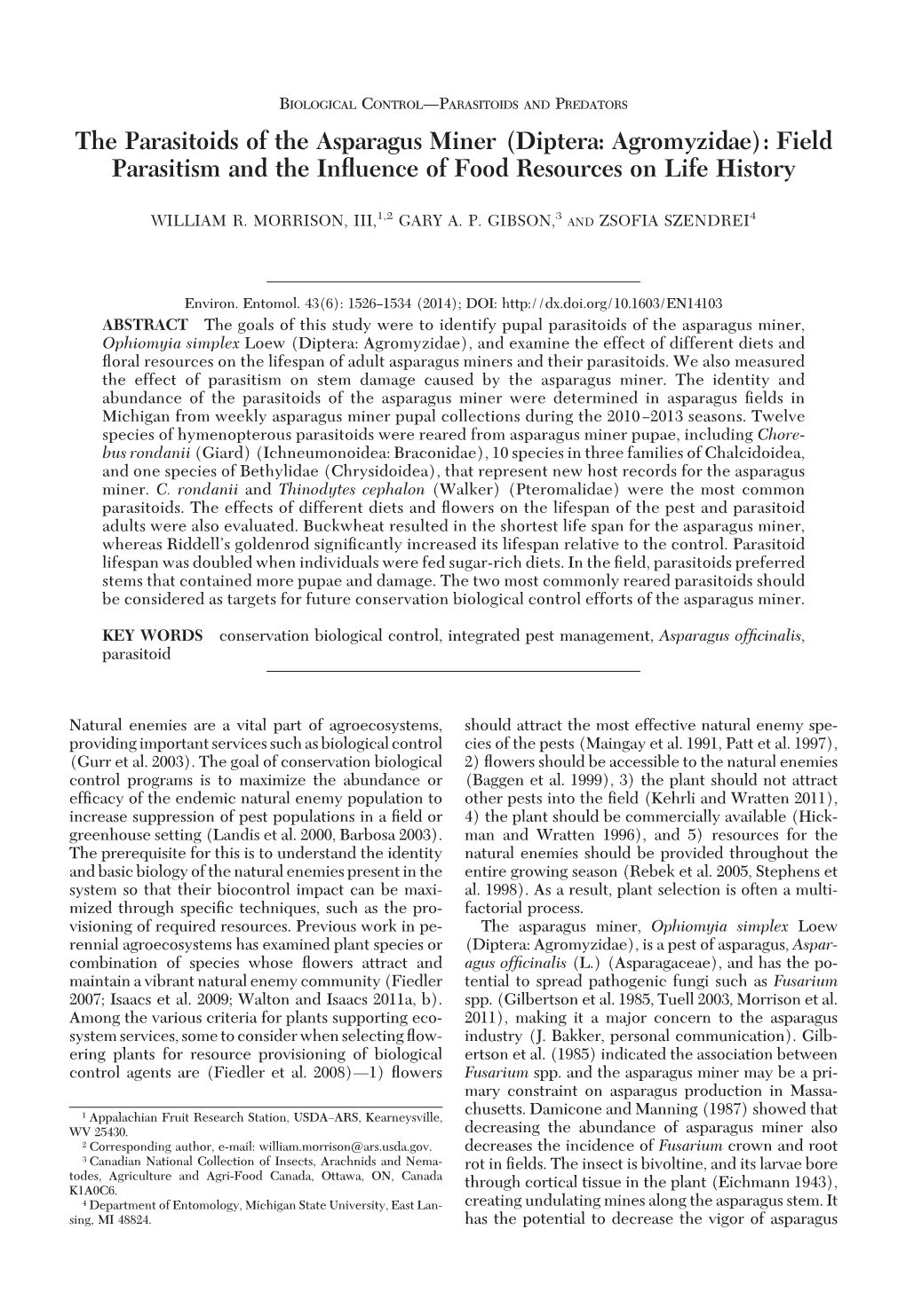 The Parasitoids of the Asparagus Miner (Diptera: Agromyzidae): Field Parasitism and the Inﬂuence of Food Resources on Life History