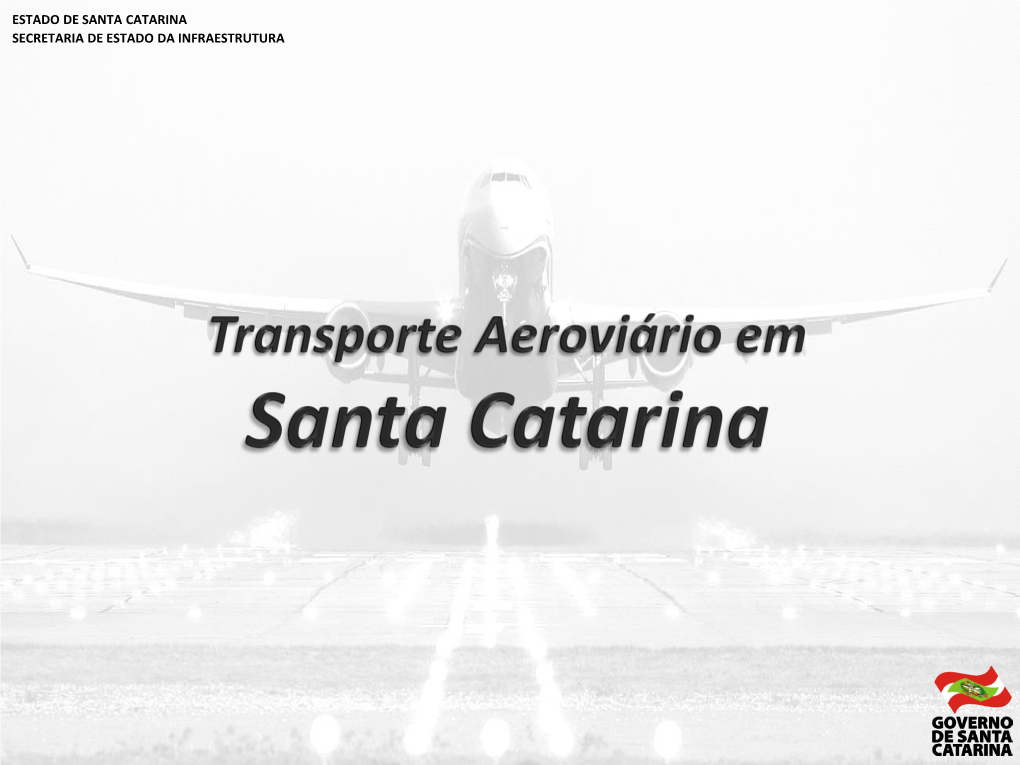 Estado De Santa Catarina Secretaria De Estado Da Infraestrutura