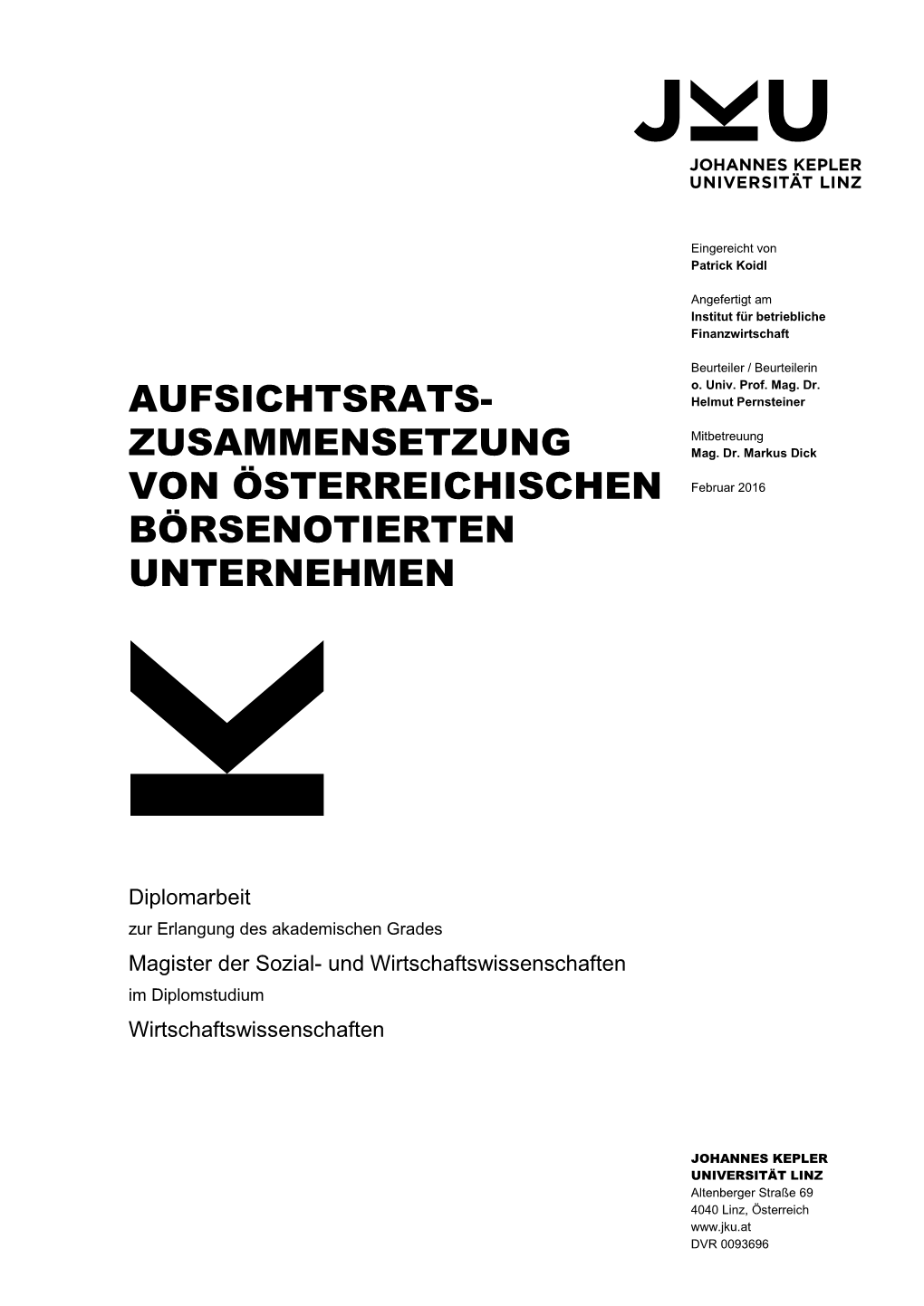 AUFSICHTSRATS- Mitbetreuung ZUSAMMENSETZUNG Mag