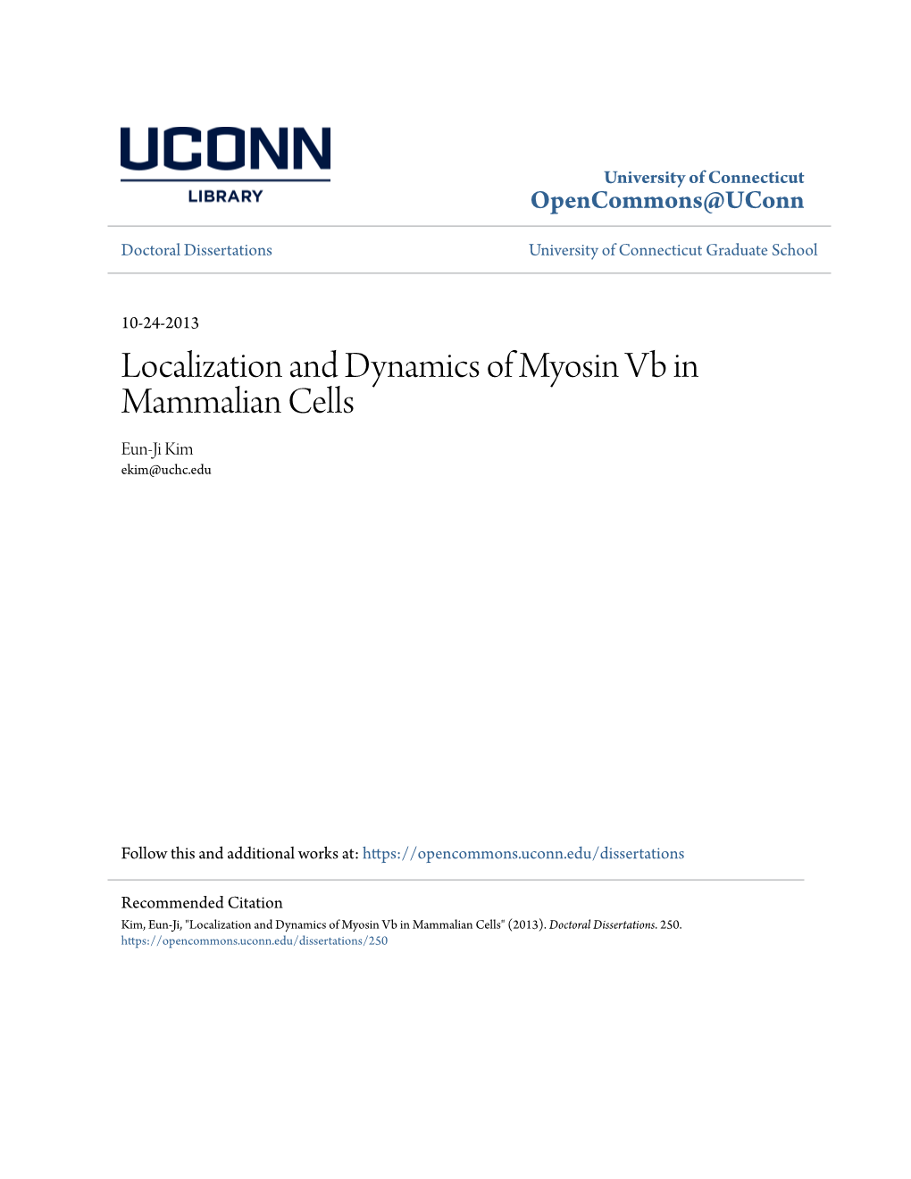 Localization and Dynamics of Myosin Vb in Mammalian Cells Eun-Ji Kim Ekim@Uchc.Edu