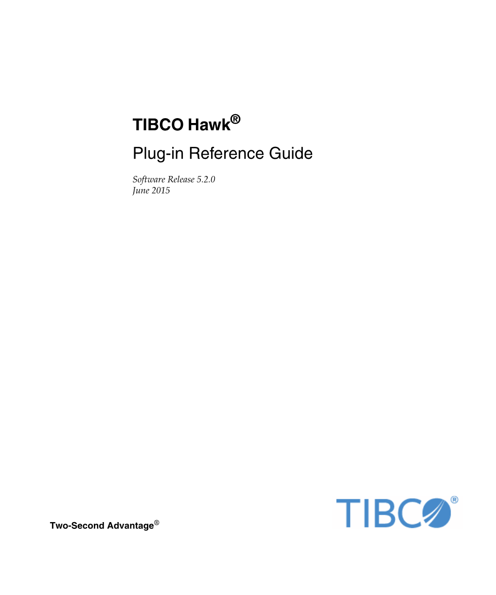 TIBCO Hawk® Plug-In Reference Guide