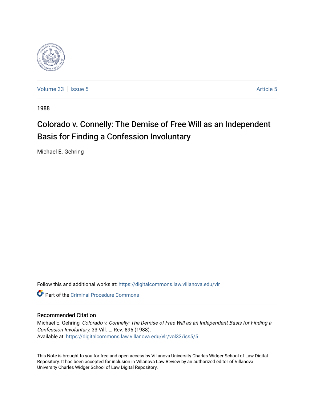 Colorado V. Connelly: the Demise of Free Will As an Independent Basis for Finding a Confession Involuntary