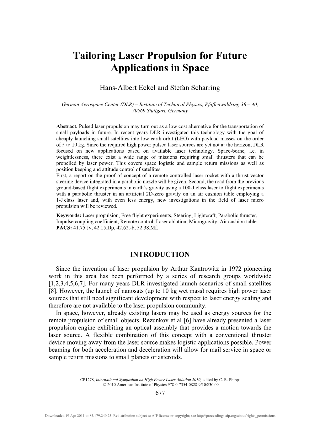 Tailoring Laser Propulsion for Future Applications in Space