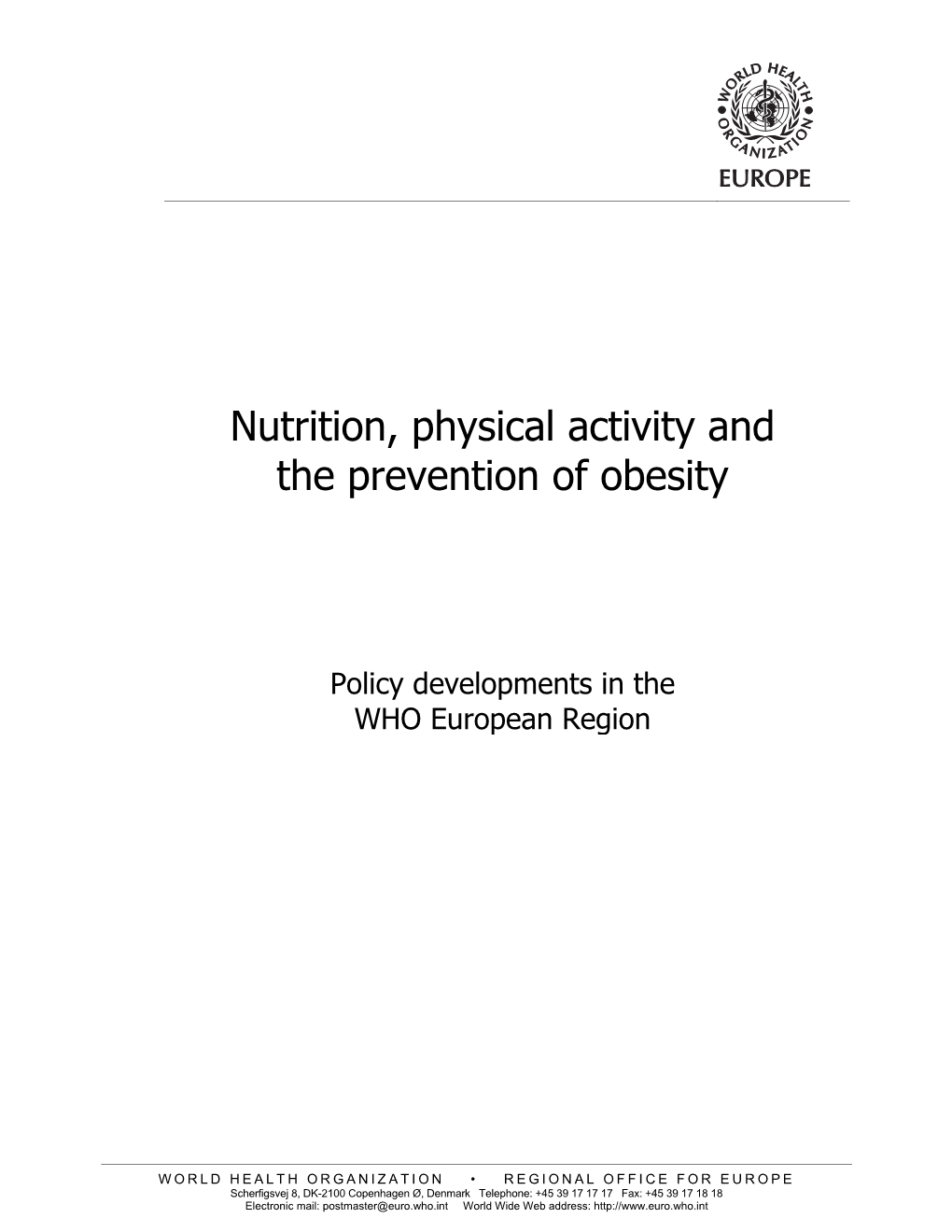 Nutrition, Physical Activity and the Prevention of Obesity