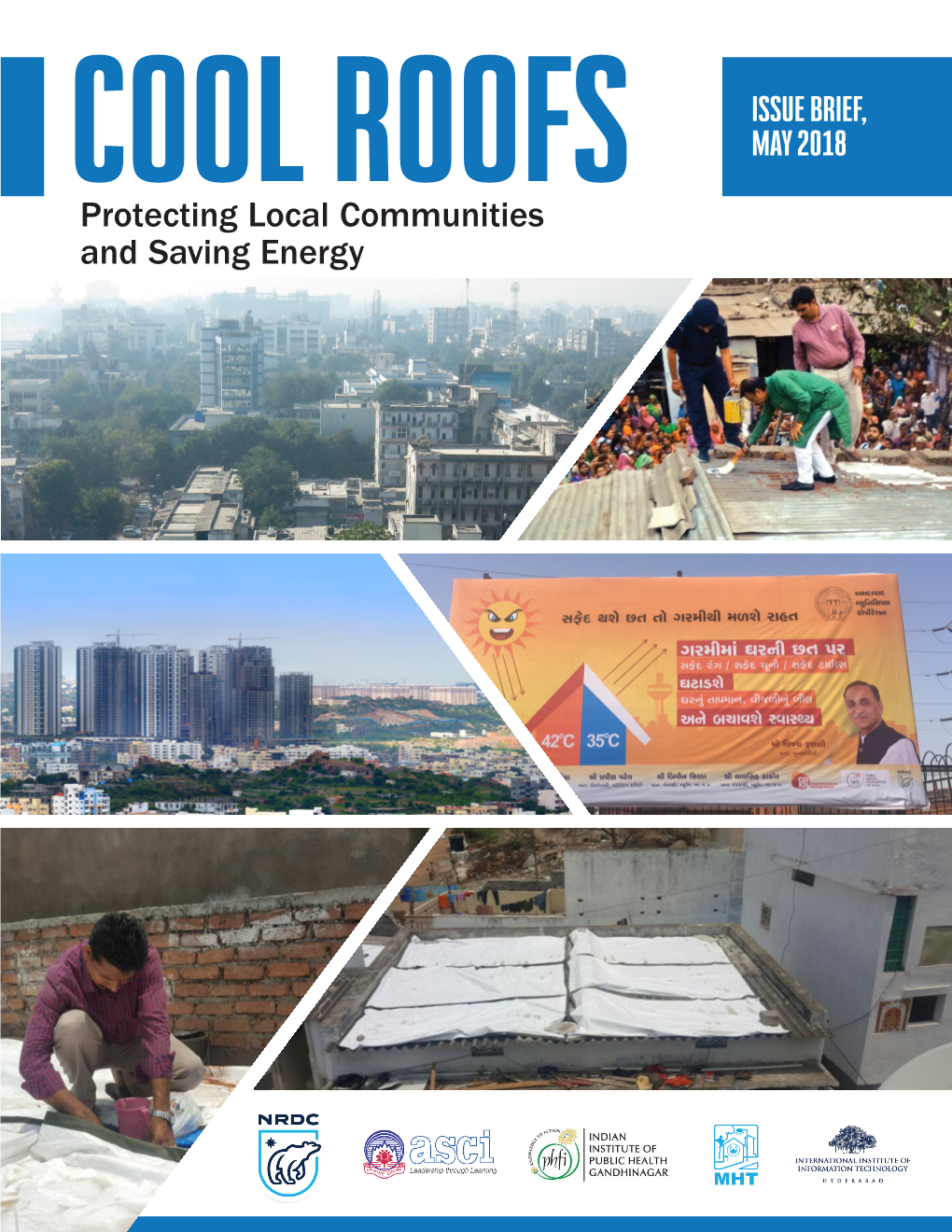 COOL ROOFS MAY 2018 Protecting Local Communities and Saving Energy Issue Brief - Cool Roofs: Protecting Local Communities and Saving Energy