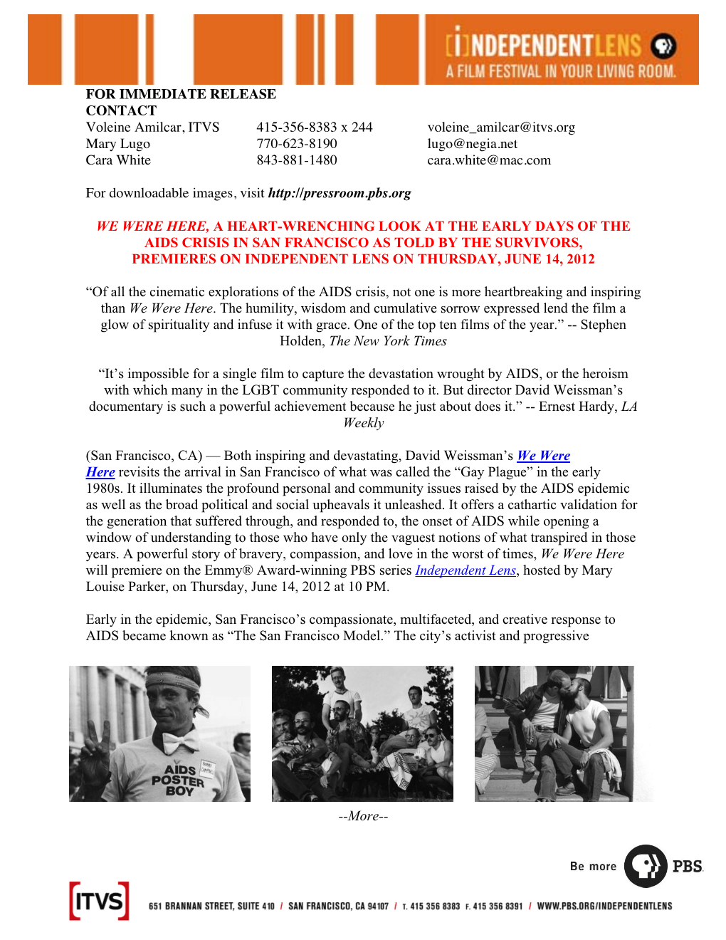 FOR IMMEDIATE RELEASE CONTACT Voleine Amilcar, ITVS 415