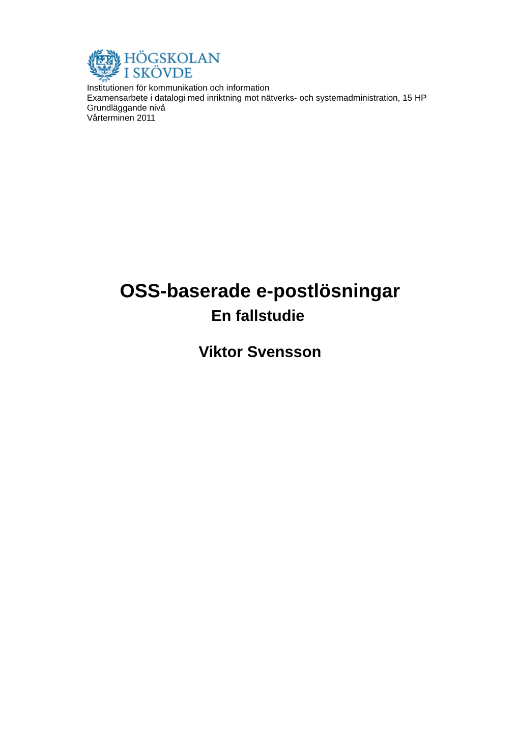 OSS-Baserade E-Postlösningar En Fallstudie