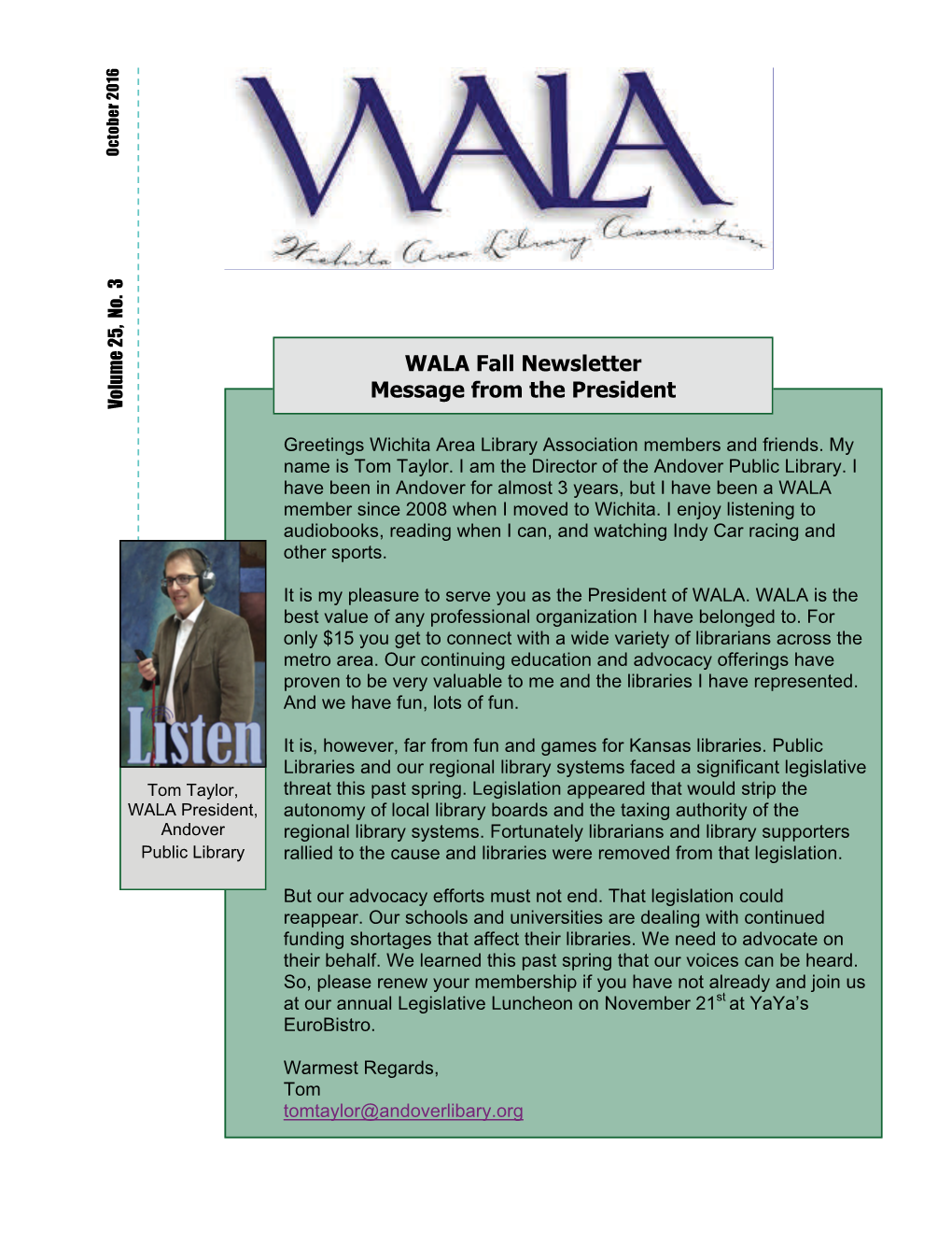 WALA Fall Newsletter Message from the President Volume 25, No