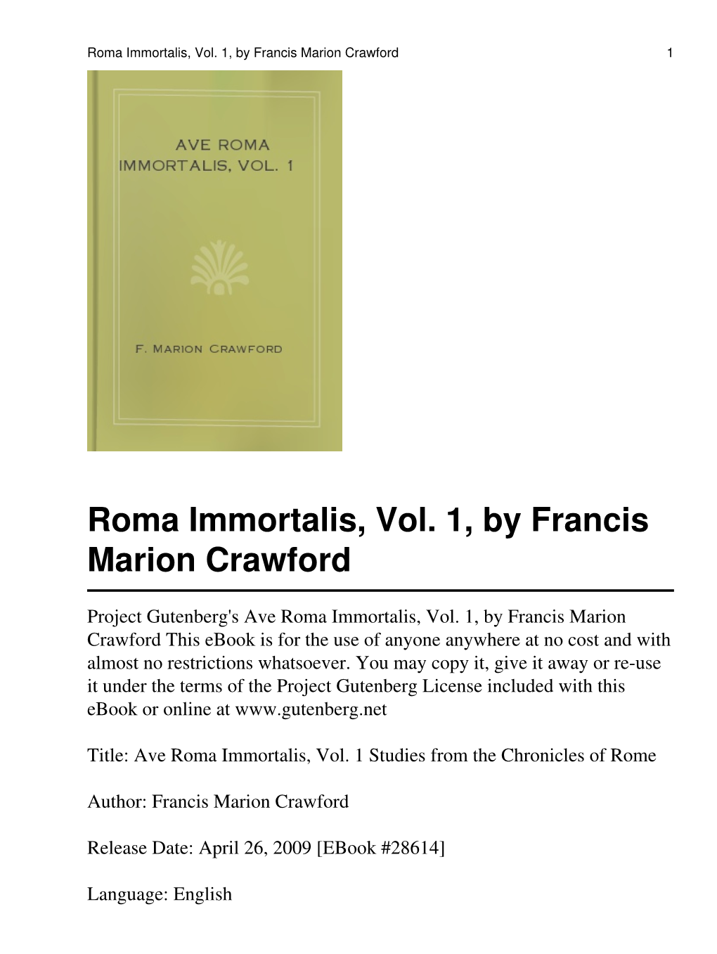 Ave Roma Immortalis, Vol. 1, by Francis Marion Crawford This Ebook Is for the Use of Anyone Anywhere at No Cost and with Almost No Restrictions Whatsoever