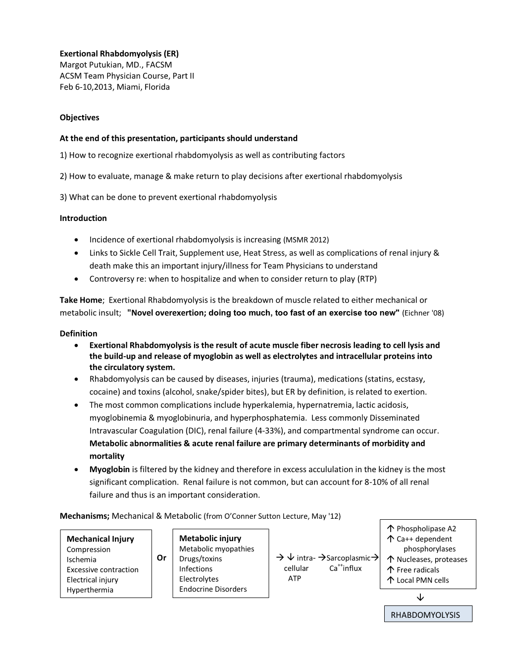 Exertional Rhabdomyolysis (ER) Margot Putukian, MD., FACSM ACSM Team Physician Course, Part II Feb 6-10,2013, Miami, Florida