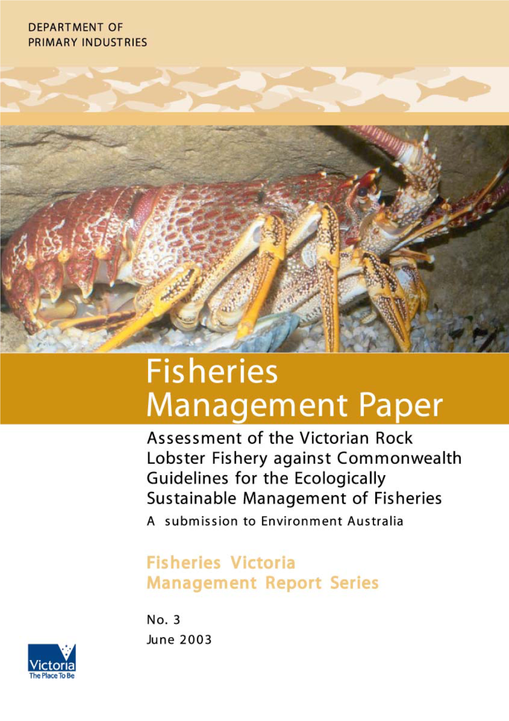 Assessment of the Victorian Rock Lobster Fishery Against Commonwealth Guidelines for the Ecologically Sustainable Management of Fisheries