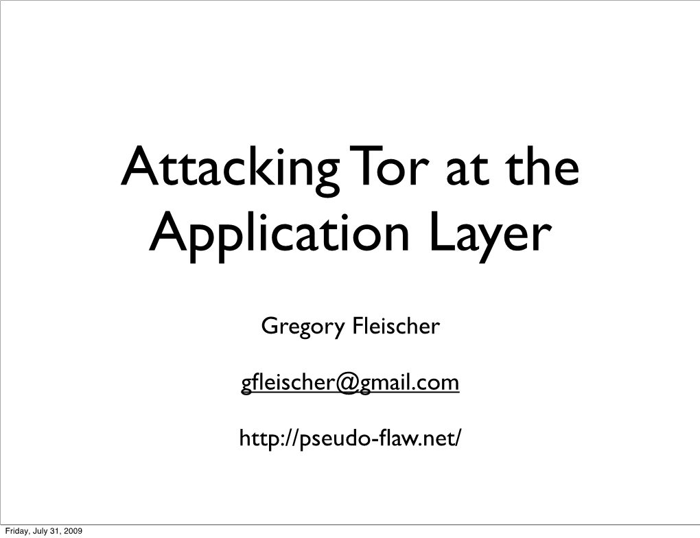 Attacking Tor at the Application Layer