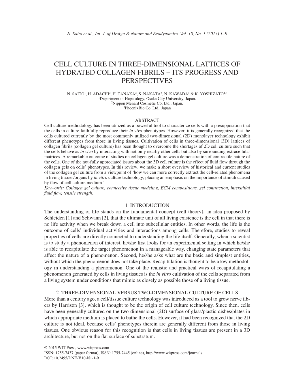 Cell Culture in Three-Dimensional Lattices of Hydrated Collagen Fibrils − Its Progress and Perspectives