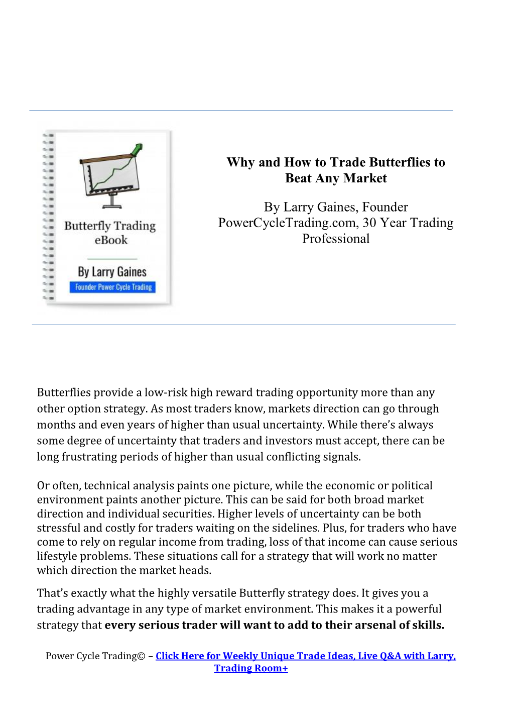 Why and How to Trade Butterflies to Beat Any Market by Larry Gaines