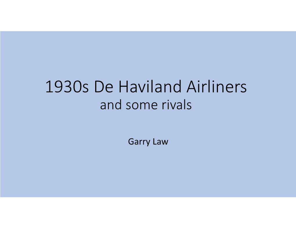 1930S De Haviland Airliners and Some Rivals