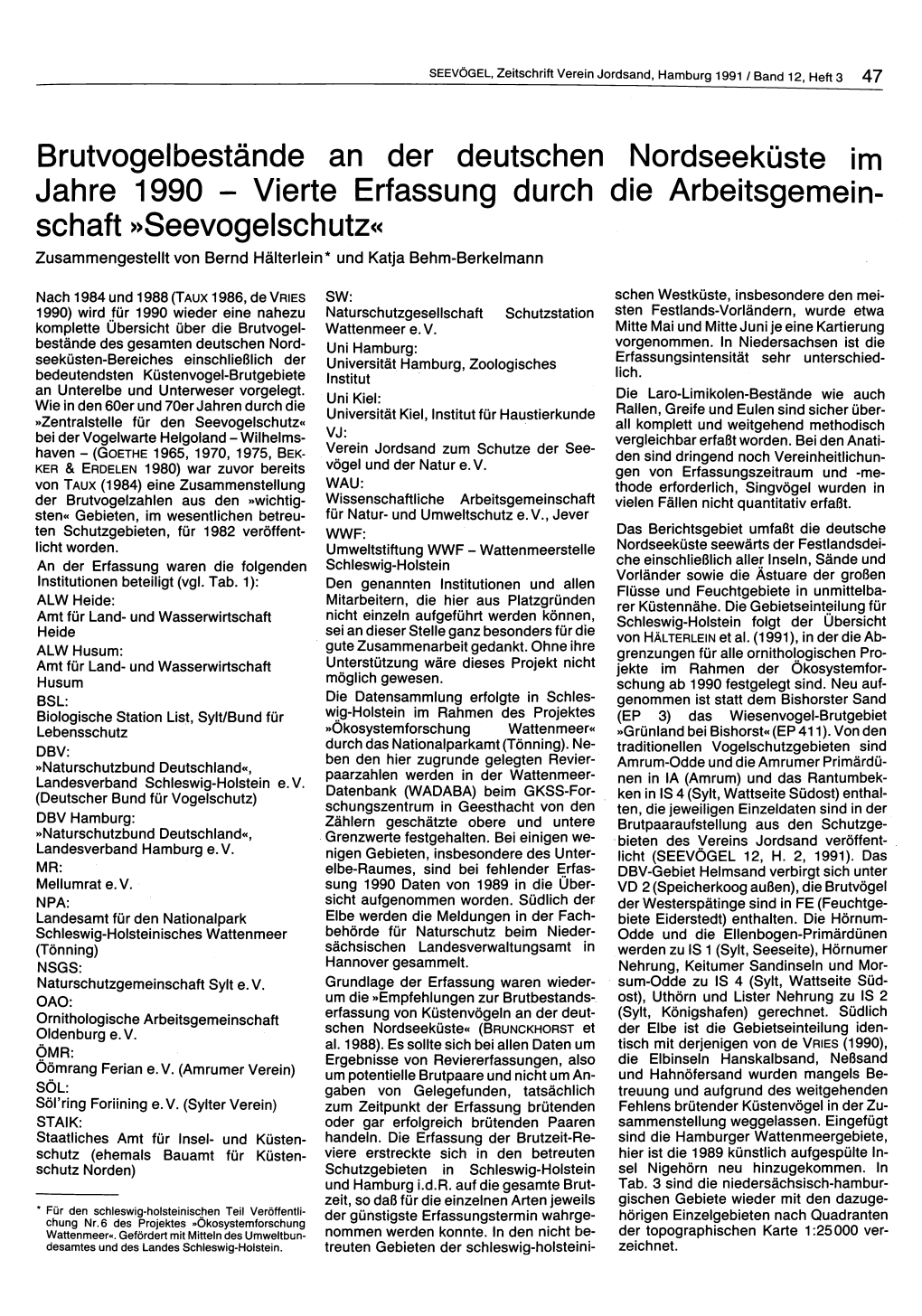 Brutvogelbestände an Der Deutschen Nordseeküste Im Jahre 1990