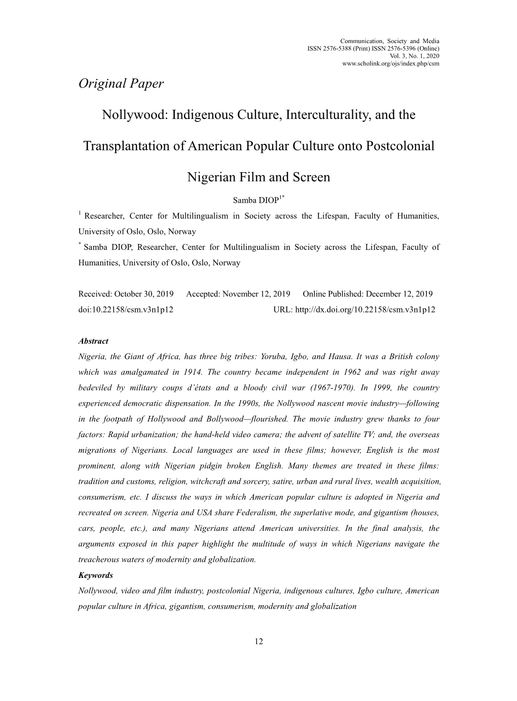 Original Paper Nollywood: Indigenous Culture, Interculturality, and The