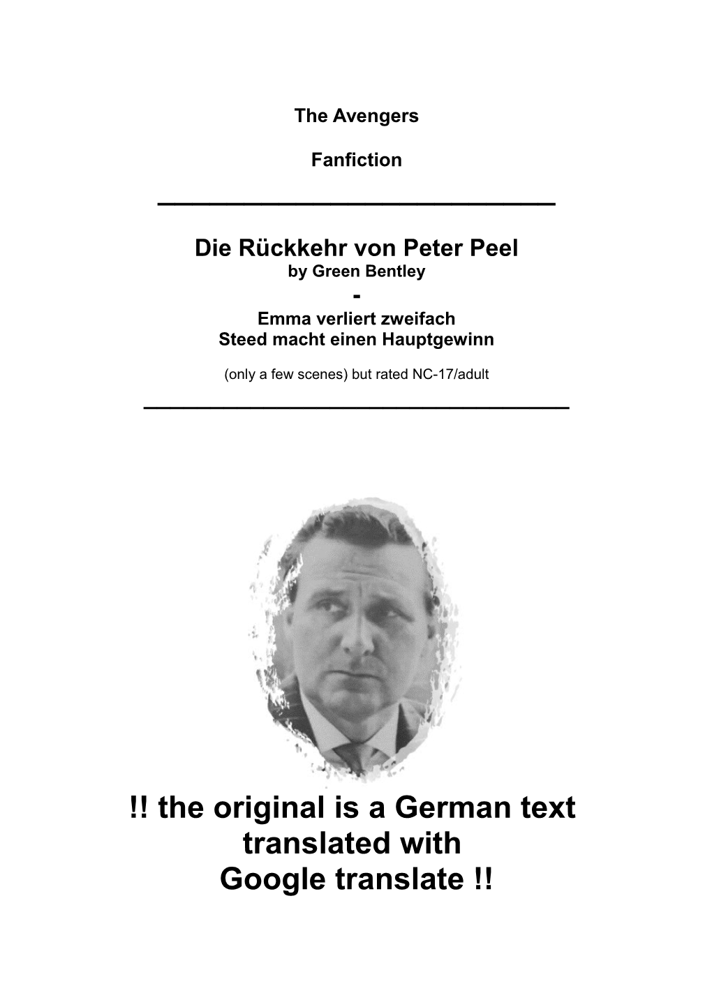 The Original Is a German Text Translated with Google Translate !! 1 Chapter - Peter Peel Returns