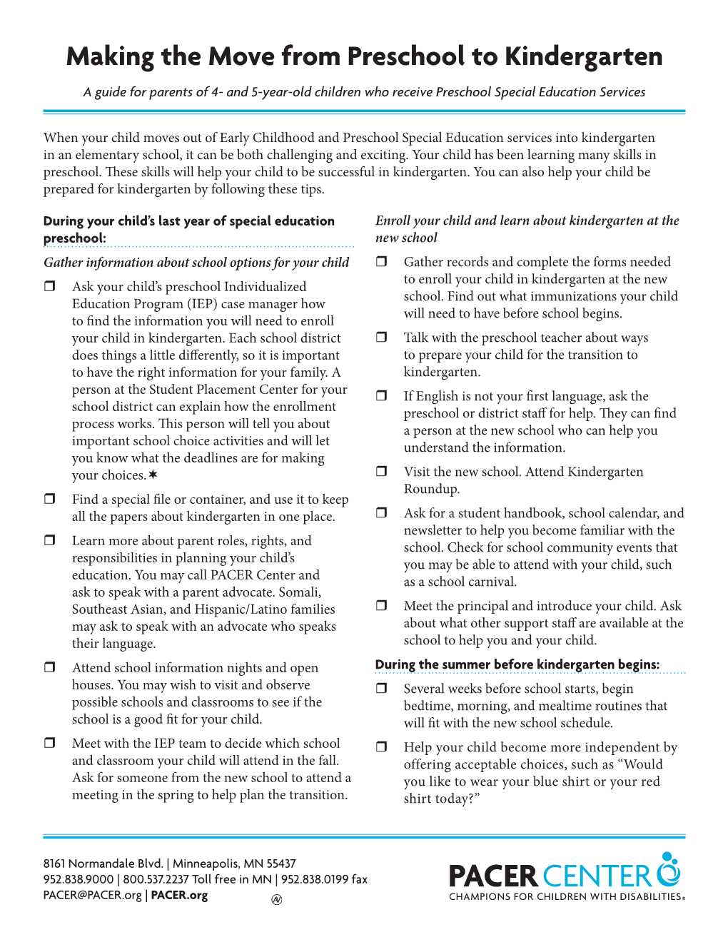 Making the Move from Preschool to Kindergarten a Guide for Parents of 4- and 5-Year-Old Children Who Receive Preschool Special Education Services