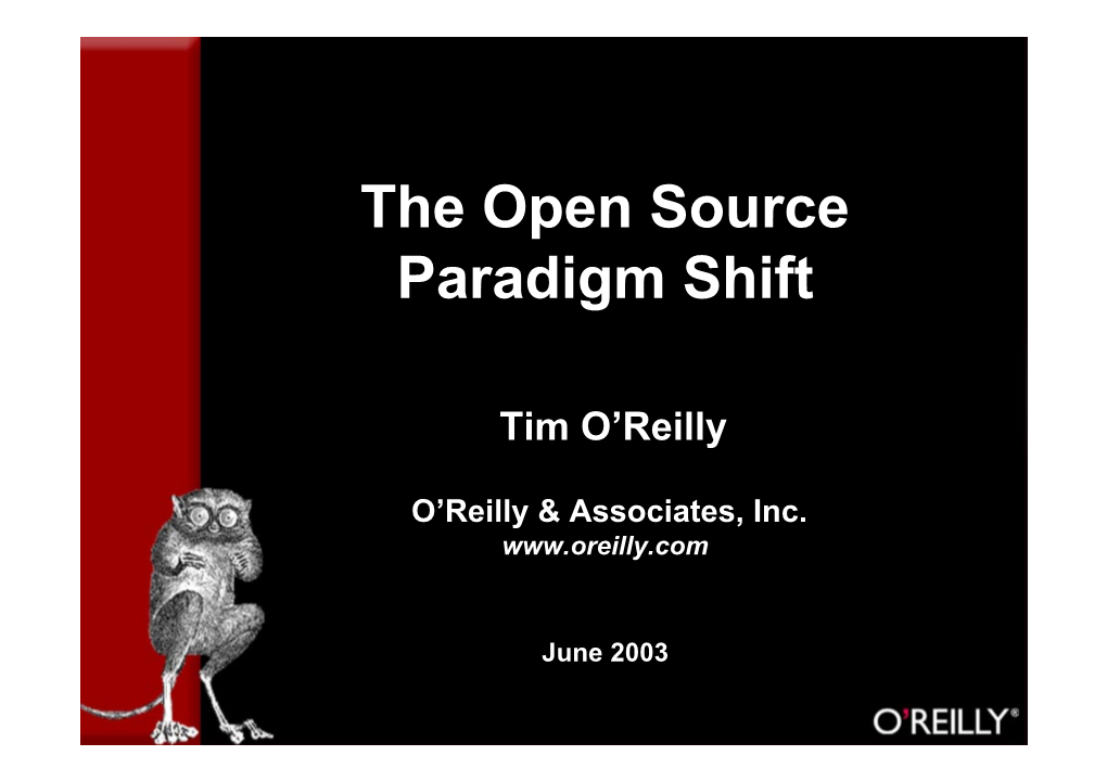 The Open Source Paradigm Shift