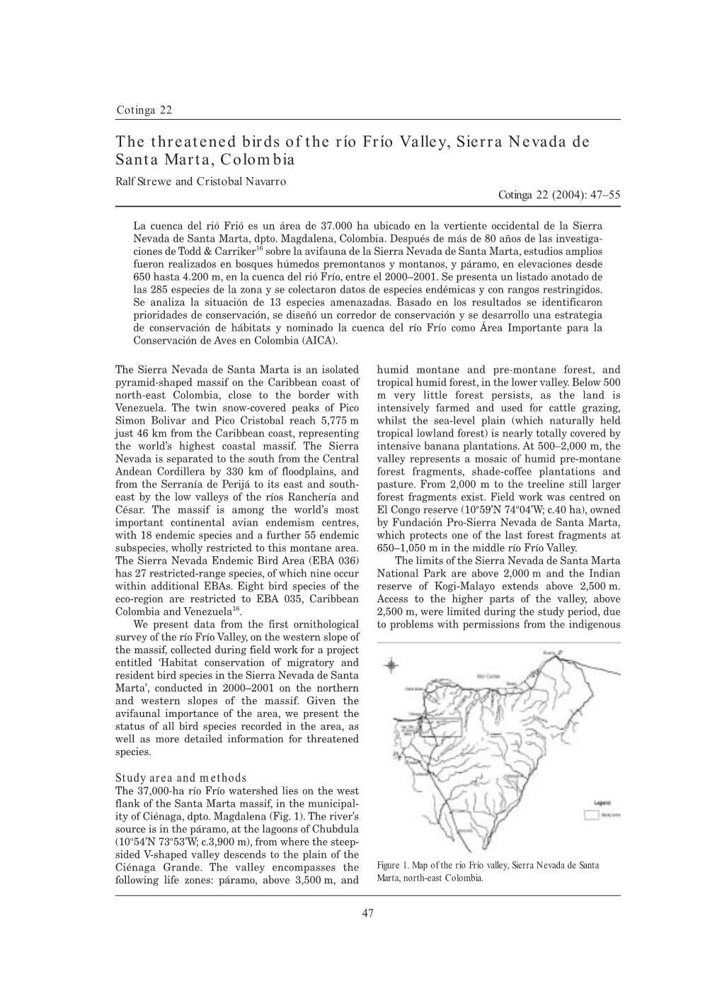 The Threatened Birds of the Río Frío Valley, Sierra Nevada De Santa Marta, Colombia Ralf Strewe and Cristobal Navarro Cotinga 22 (2004): 47–55