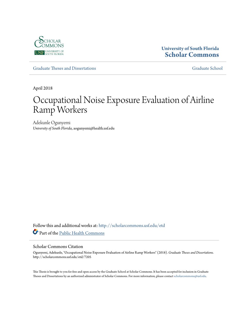 Occupational Noise Exposure Evaluation of Airline Ramp Workers Adekunle Ogunyemi University of South Florida, Aogunyemi@Health.Usf.Edu