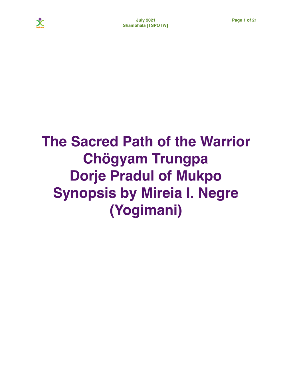 The Sacred Path of the Warrior Chögyam Trungpa Dorje Pradul of Mukpo Synopsis by Mireia I