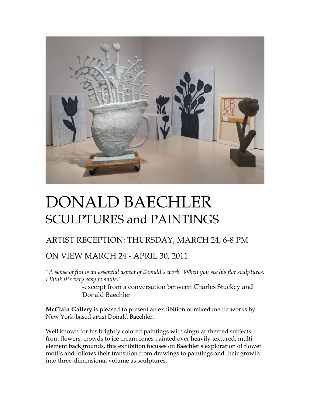 DONALD BAECHLER SCULPTURES and PAINTINGS