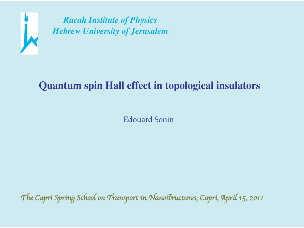 Quantum Spin Hall Effect in Topological Insulators