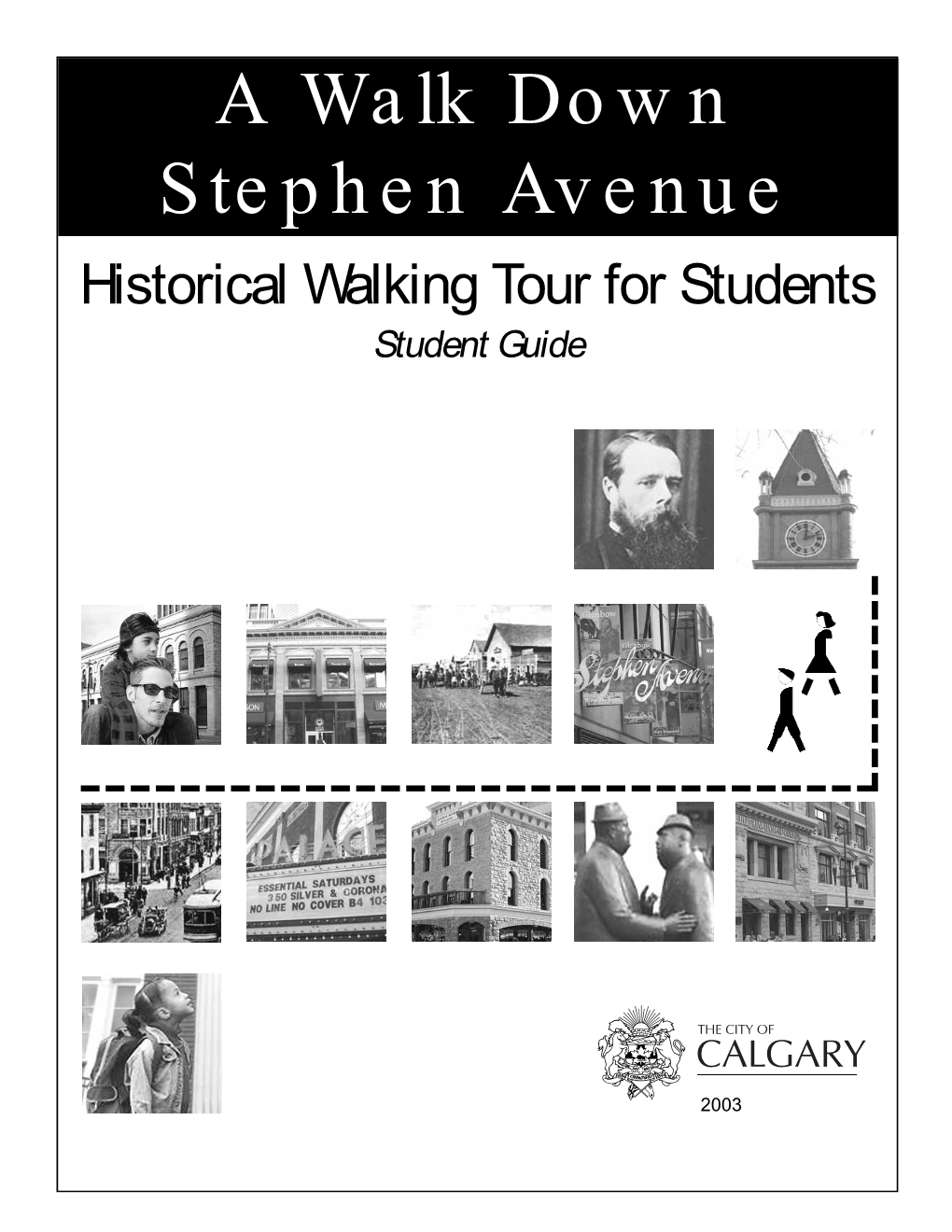 A Walk Down Stephen Avenue Historical Walking Tour for Students Student Guide 1